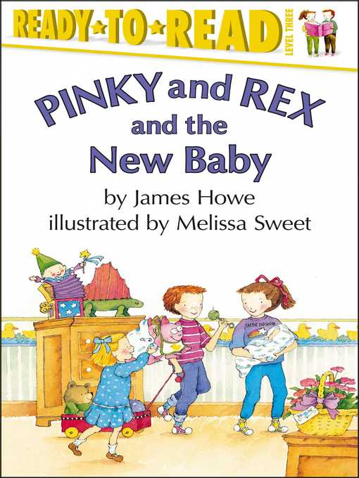 Title details for Pinky and Rex and the New Baby by James Howe - Wait list